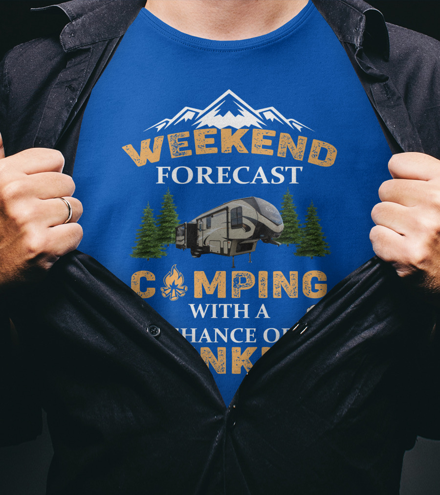WEEKEND FORECAST CAMPING WITH A CHANCE OF DRINKING Cougar 5th Wheel T-Shirt