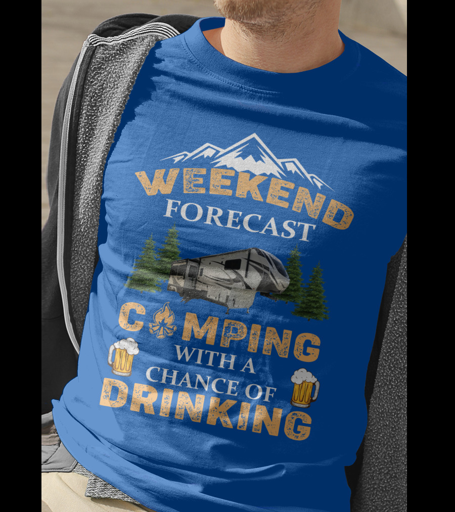 Weekend Forecast Camping With A Chance Of Drinking Grand Design Solitude 3950BH T-Shirt