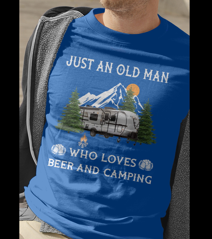 Just An Old Man Who Loves Beer And Camping Forest River Rockwood Geo Pro T-Shirt