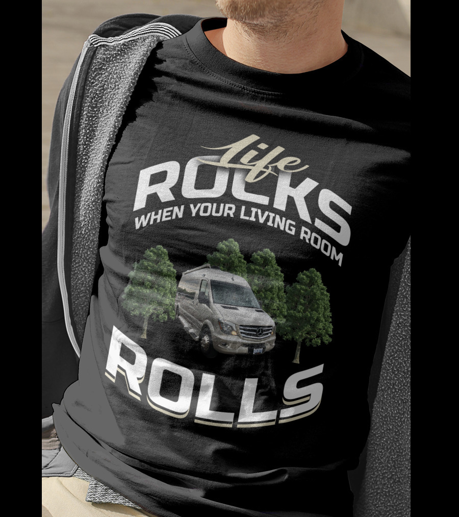 Life Rocks When Your Living Room Rolls Coachmen PleasureWays T-Shirt