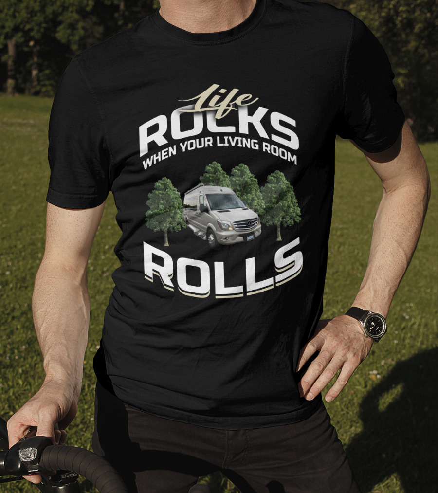 Life Rocks When Your Living Room Rolls Coachmen PleasureWays T-Shirt