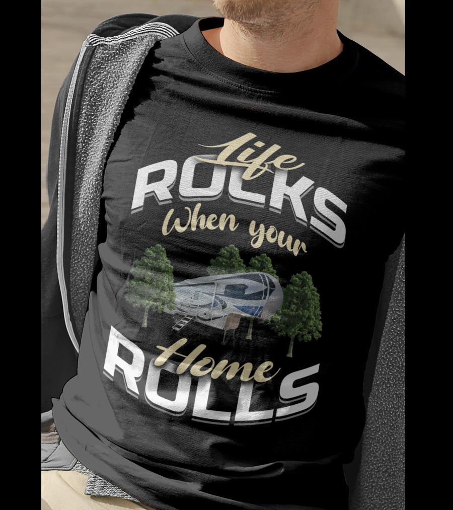 Life Rocks When Your Northwood Arctic Fox 5th Wheel Home Rolls T-Shirt
