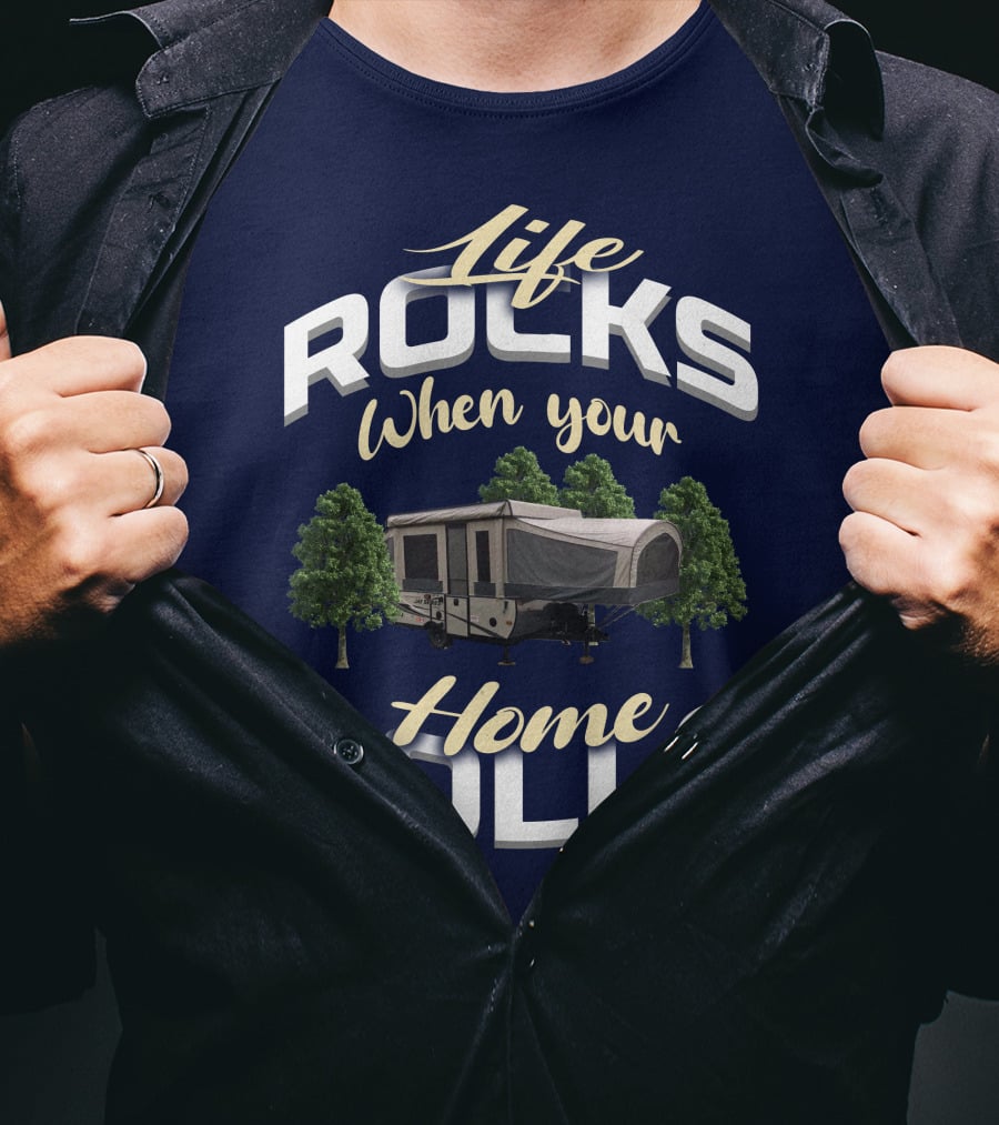 Life Rocks When Your Home Rolls Jayco PopUp T-Shirt