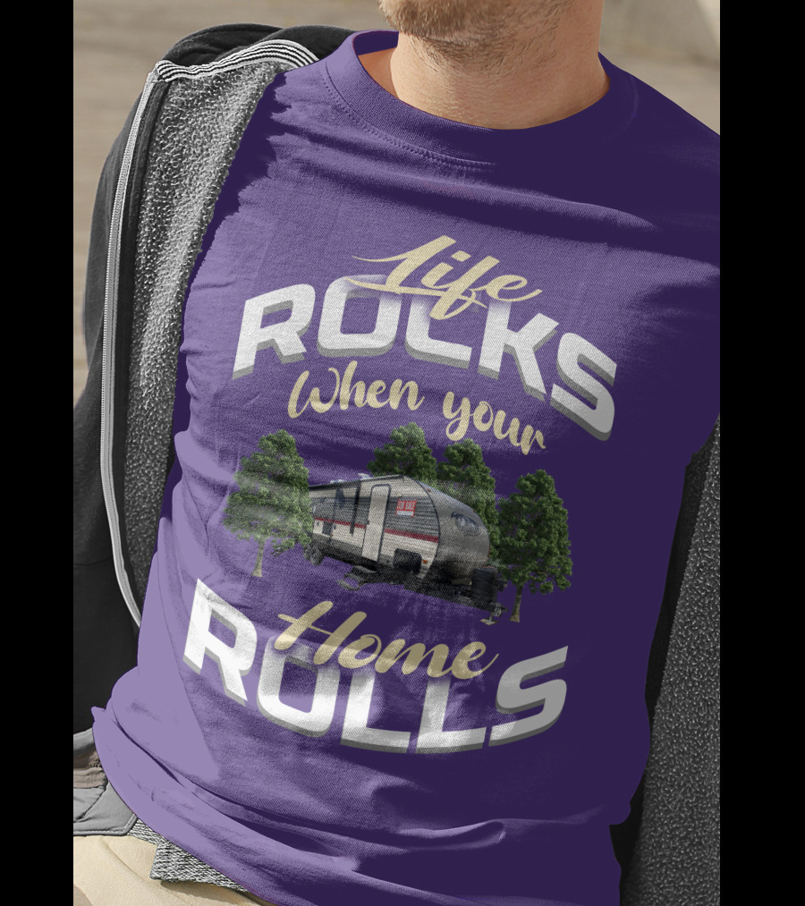 Life Rocks When Your Home Rolls Forest River Private T-Shirt