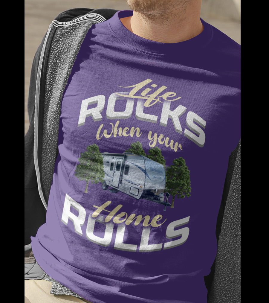 Life Rocks When Your Home Rolls Keystone RV Trailers T-Shirt