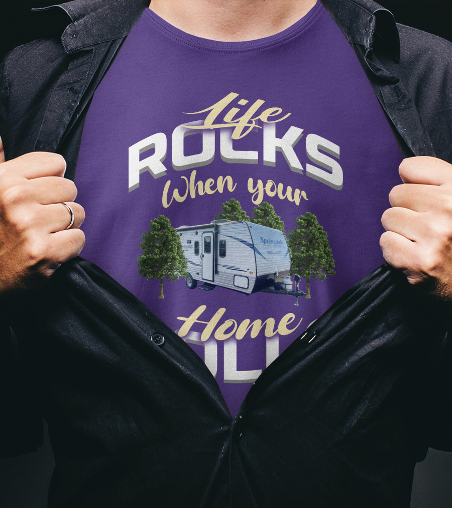 Life Rocks When Your Home Rolls Keystone RV Trailers T-Shirt