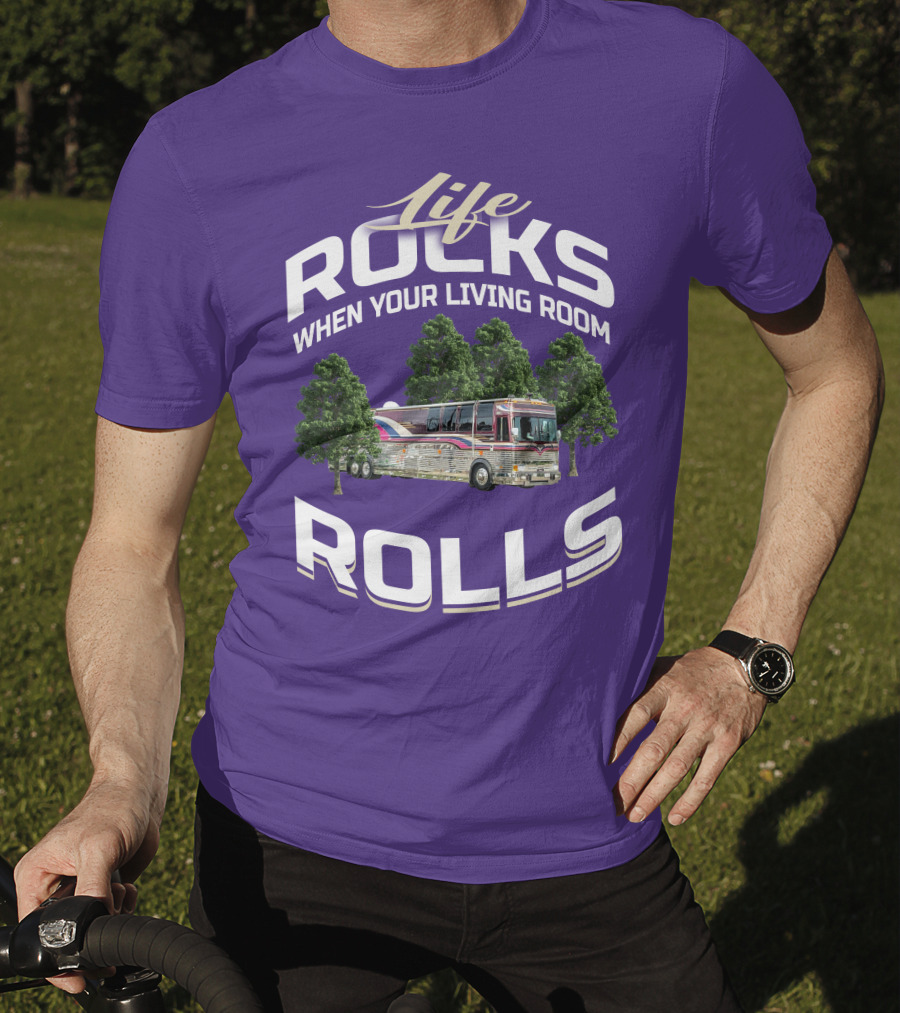 Life Rocks When Your Living Room Rolls Prevost Community T-Shirt