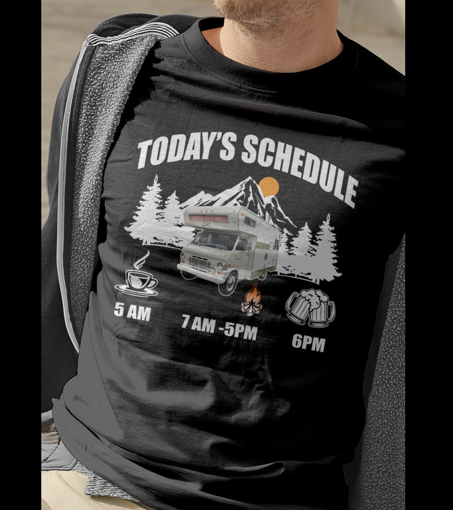 Today's Schedule Coffee Campfire Beer Forest Camper Mountain Sunrise T-Shirt