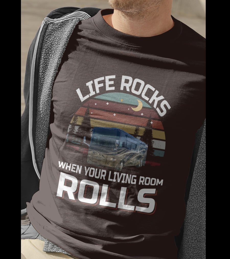 Life Rocks When Your Living Room Rolls Tiffin Motorhomes Allegro Bus T-Shirt