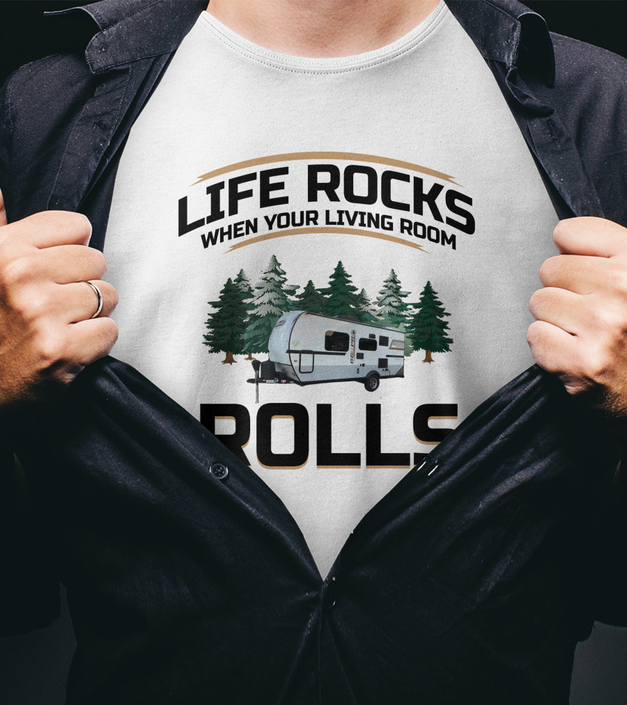 Life Rocks When Your Living Room Rolls Rockwood Geo Pro T-Shirt