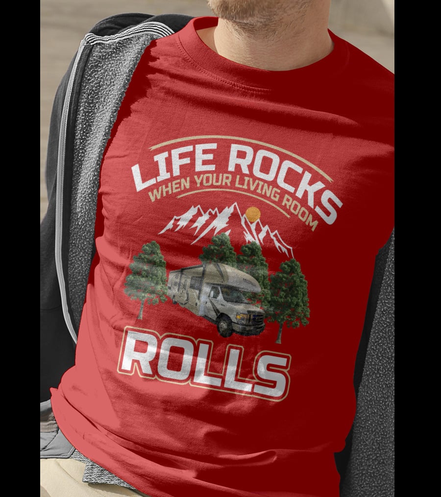 Life Rocks When Your Living Room Rolls Freedom Elite 30FE T-Shirt