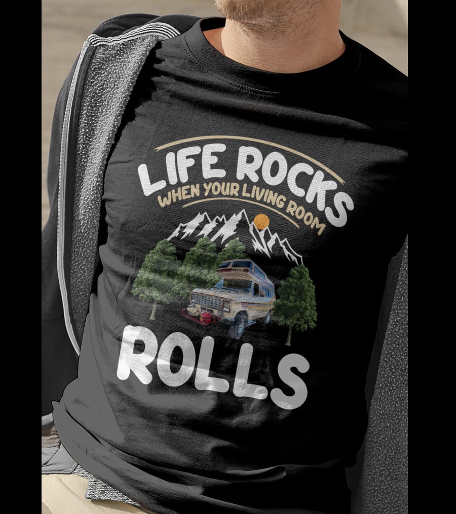 Life Rocks When Your Living Room Rolls Falcon RV Adventure T-Shirt