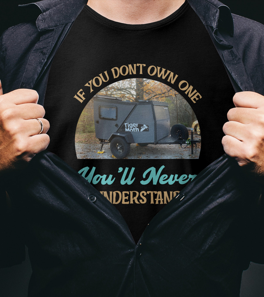If You Don't Own One Tiger Moth You'll Never Understand T-Shirt