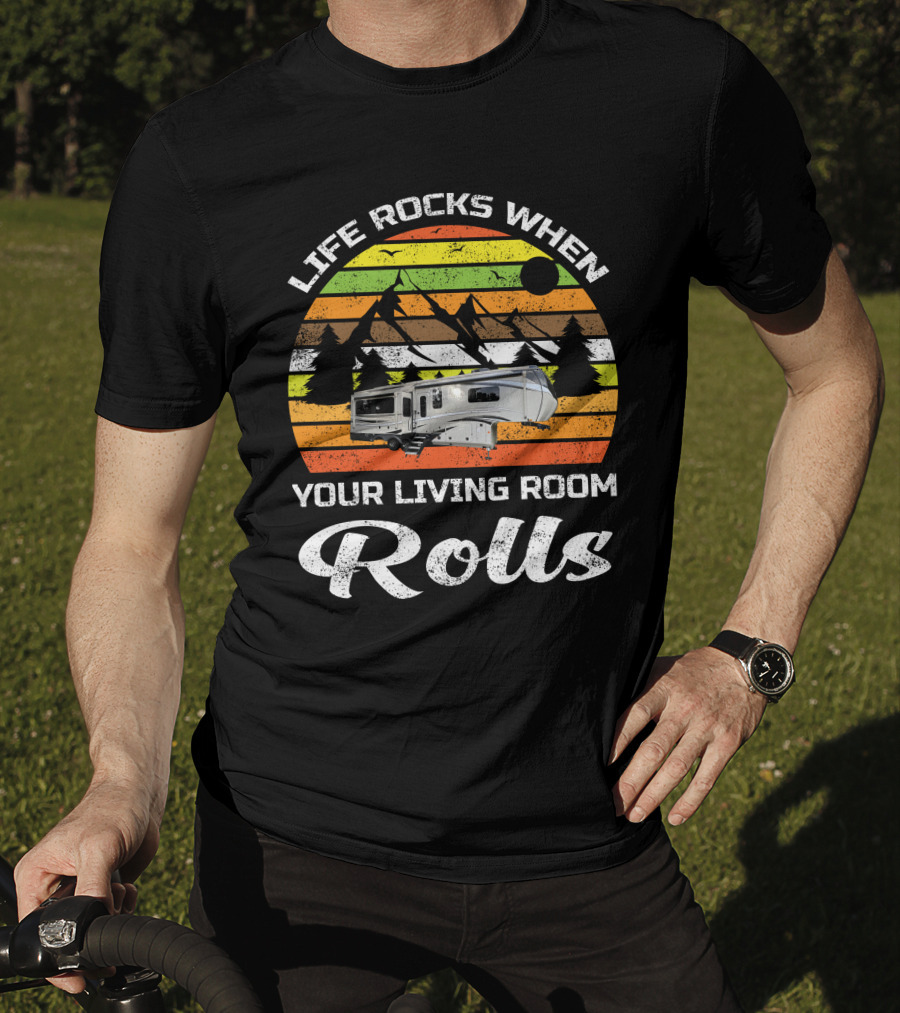 Life Rocks When Your Living Room Rolls Jayco Pinnacle Luxury 5th Wheels T-Shirt