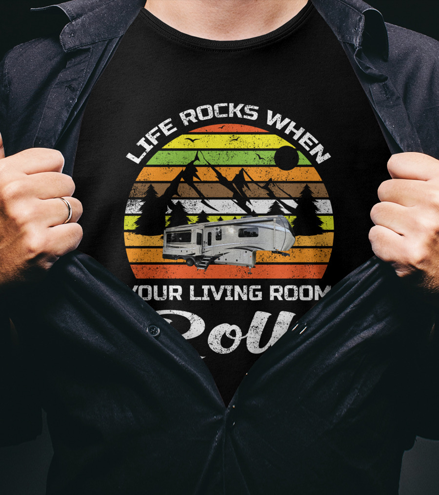 Life Rocks When Your Living Room Rolls Jayco Pinnacle Luxury 5th Wheels T-Shirt