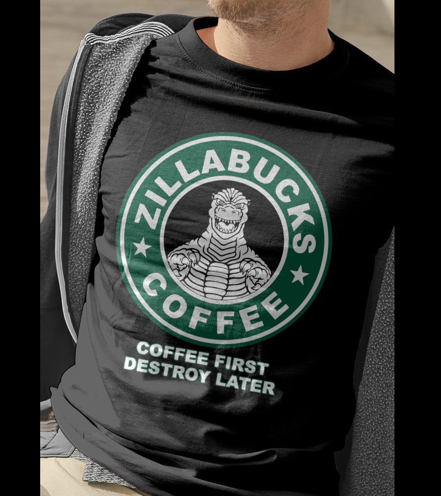 Zillabucks Coffee First Destroy Later T-Shirt