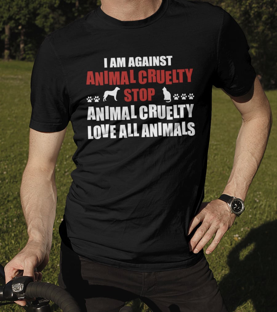 I Am Against Animal Cruelty Stop Animal Cruelty Love All Animals With Paw Prints Dog And Cat T-Shirt
