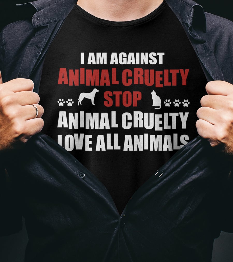I Am Against Animal Cruelty Stop Animal Cruelty Love All Animals With Paw Prints Dog And Cat T-Shirt