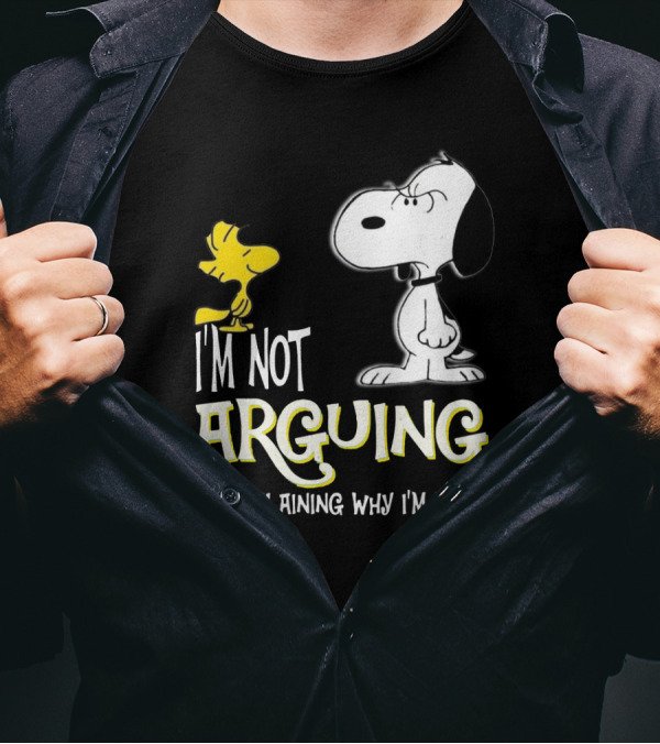Snoopy Woodstock I'm Not Arguing I'm Explaining Why I'm Right T-Shirt
