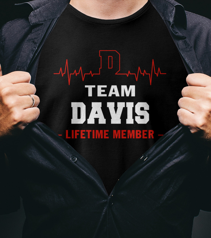 Team Davis D Lifetime Member With Red Heartbeat T-Shirt