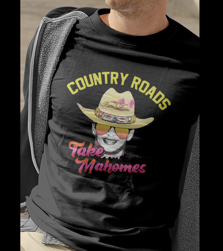 Country Roads Take Mahomes Cowboy Hat Sunglasses T-Shirt