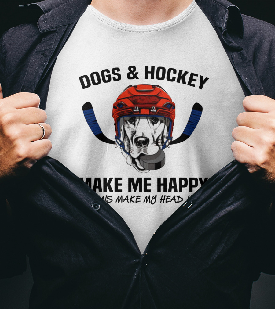 Dogs And Hockey Make Me Happy Humans Make My Head Hurt Hockey Dog Helmet And Pucks T-Shirt