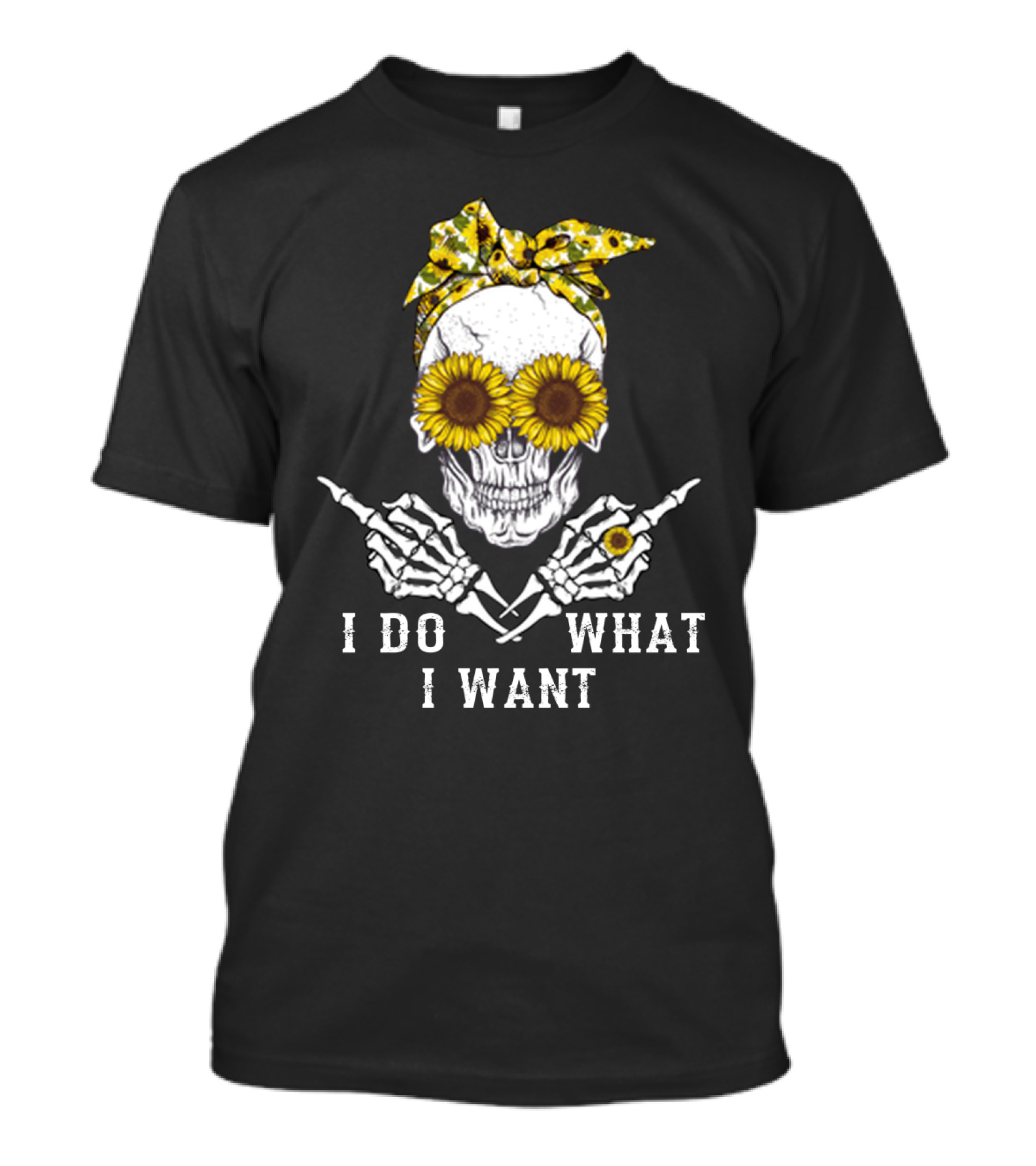 Sunflower Skull Bandana I Do What I Want T-Shirt