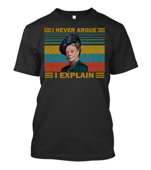 Violet Crawley I Never Argue I Explain Retro Stripes T-Shirt