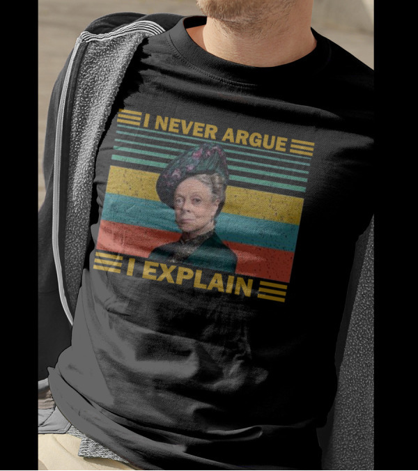 Violet Crawley I Never Argue I Explain Retro Stripes T-Shirt
