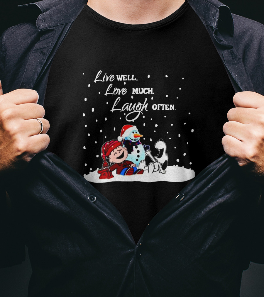 Peanuts Christmas Snoopy Charlie Brown Snowman Live Well Love Much Laugh Often T-Shirt