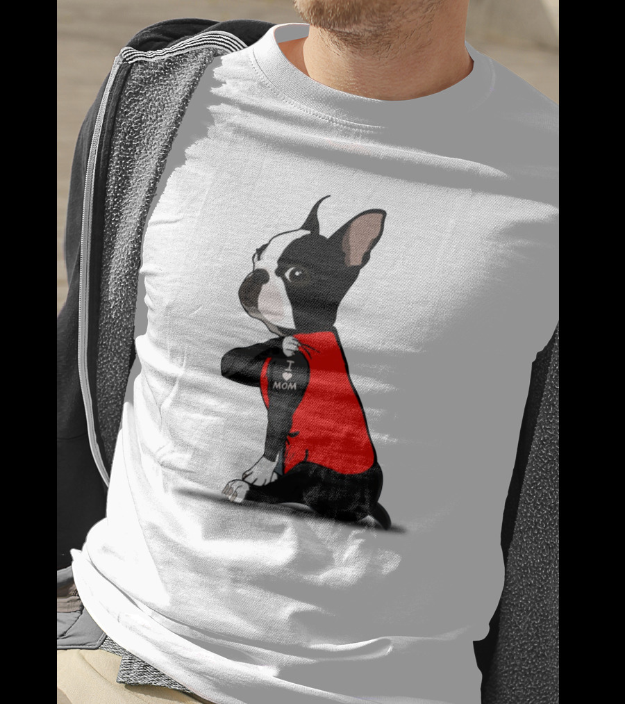 Boston Terrier I Love Mom T-Shirt