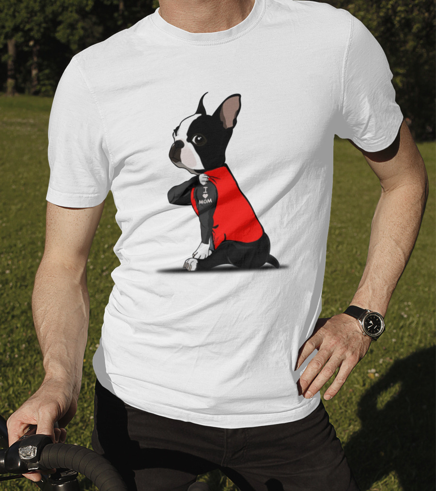 Boston Terrier I Love Mom T-Shirt