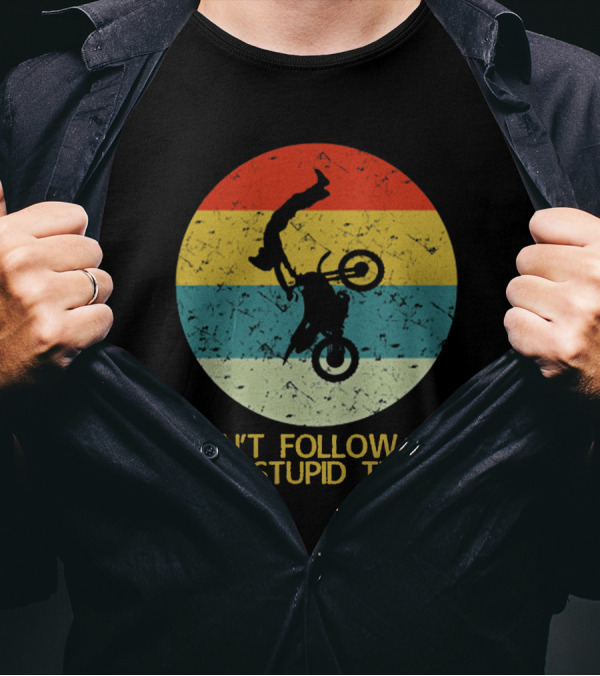 Don't Follow Me I Do Stupid Things Motorcycle Retro T-Shirt