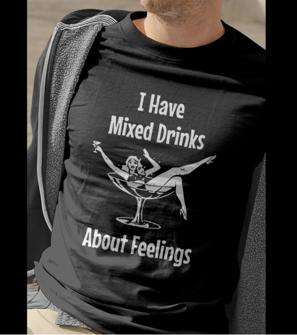I Have Mixed Drinks About Feelings Vintage Cocktail Pin-Up T-Shirt