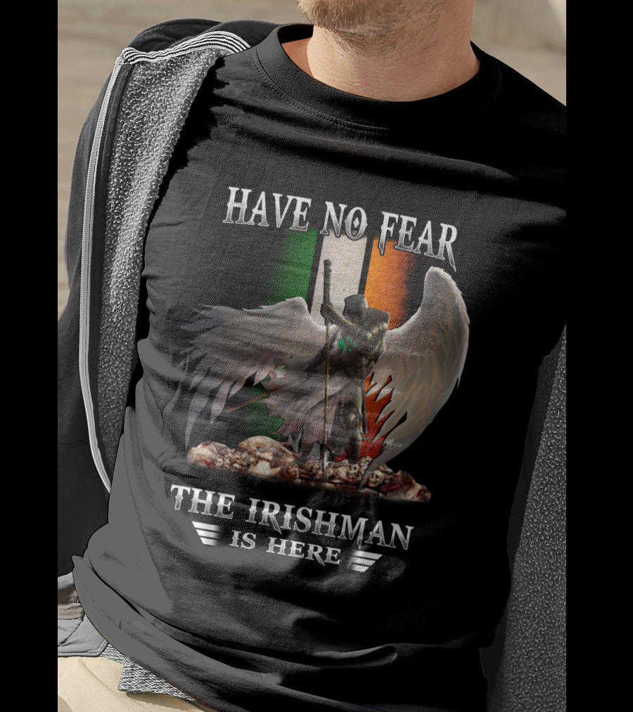 Have No Fear The Irishman Is Here Angelic Warrior With Irish Flag T-Shirt