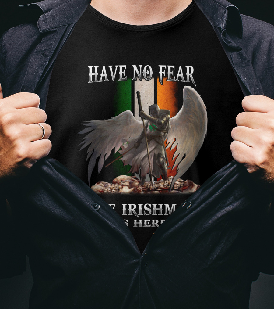 Have No Fear The Irishman Is Here Angelic Warrior With Irish Flag T-Shirt