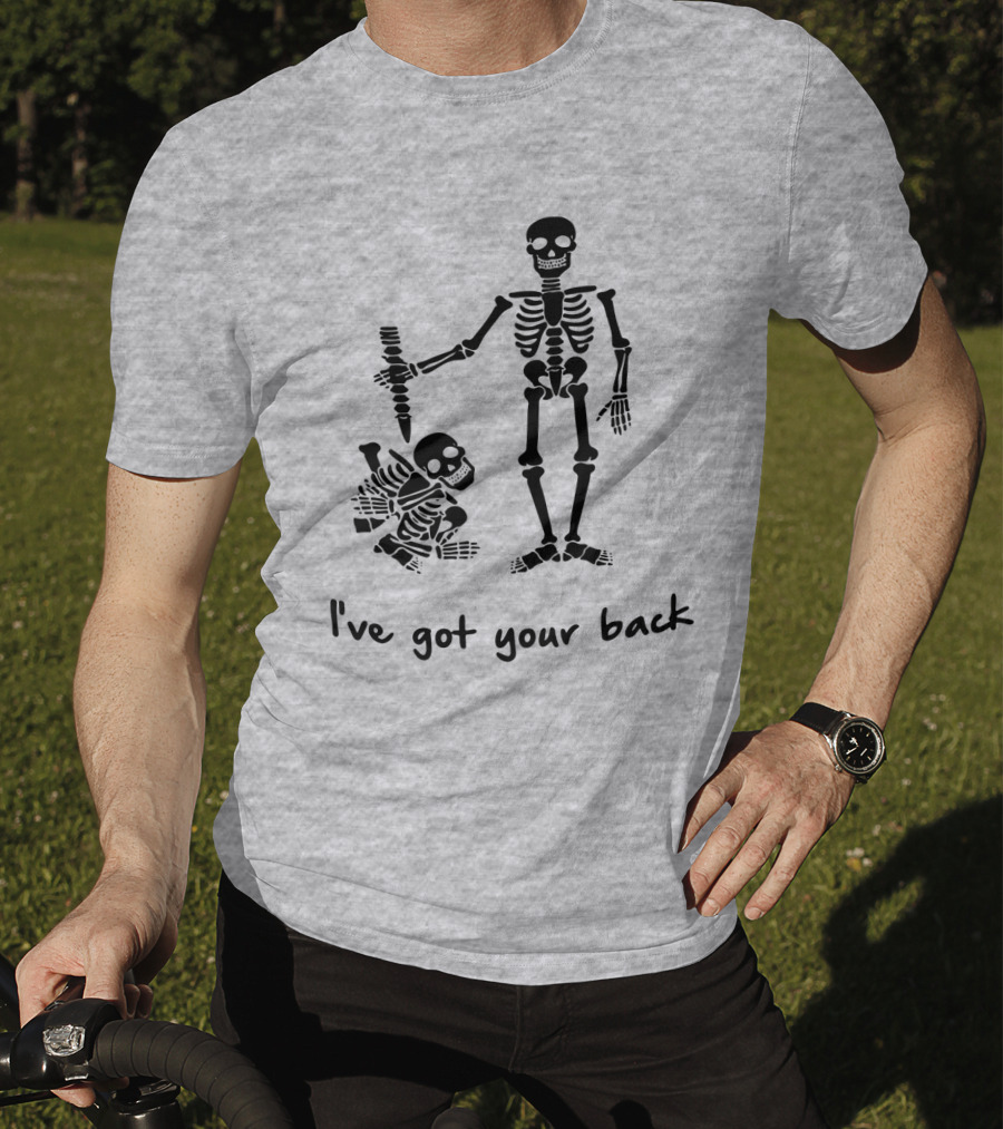 Skeleton I've Got Your Back Humorous Skeletons Carrying Each Other T-Shirt
