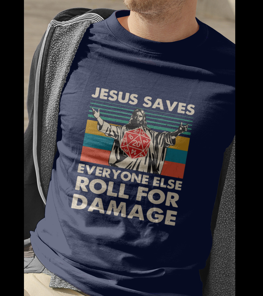 Jesus Saves D20 Everyone Else Roll For Damage Retro Stripes T-Shirt
