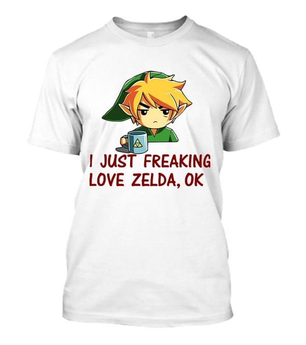 I Just Freaking Love Zelda OK With Triforce Mug And Character T-Shirt