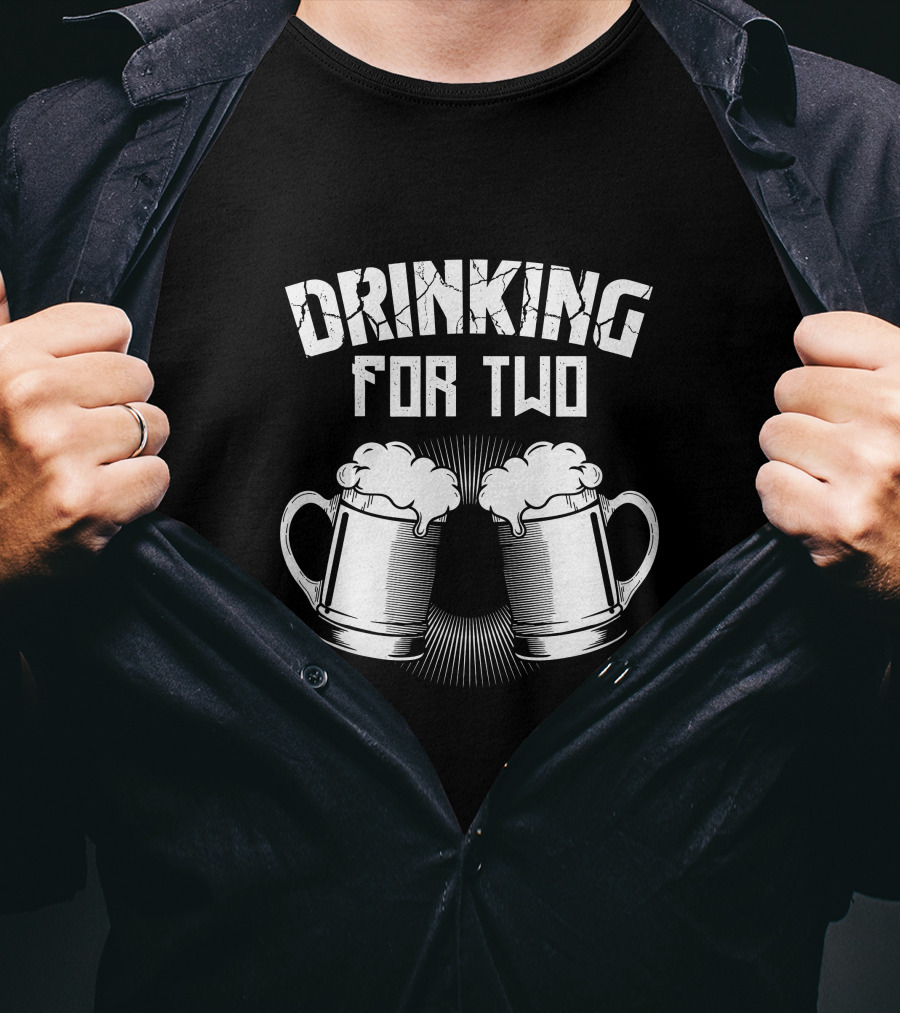 Drinking For Two Funny Dad Beer Mugs Humor T-Shirt