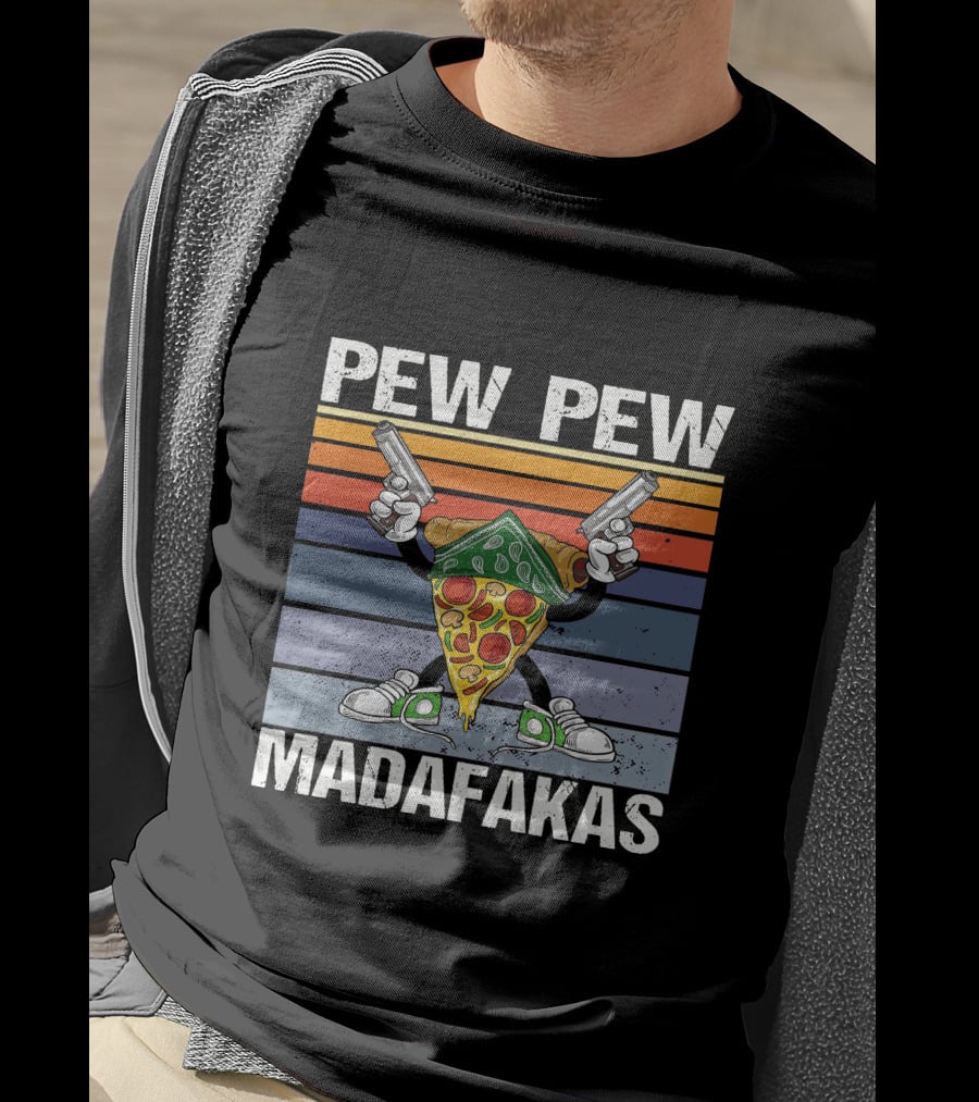 Pew Pew Madafakas Pizza Slice With Guns T-Shirt