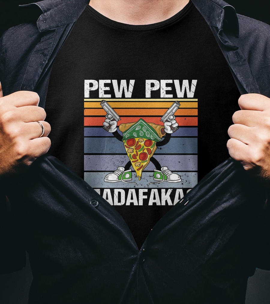 Pew Pew Madafakas Pizza Slice With Guns T-Shirt