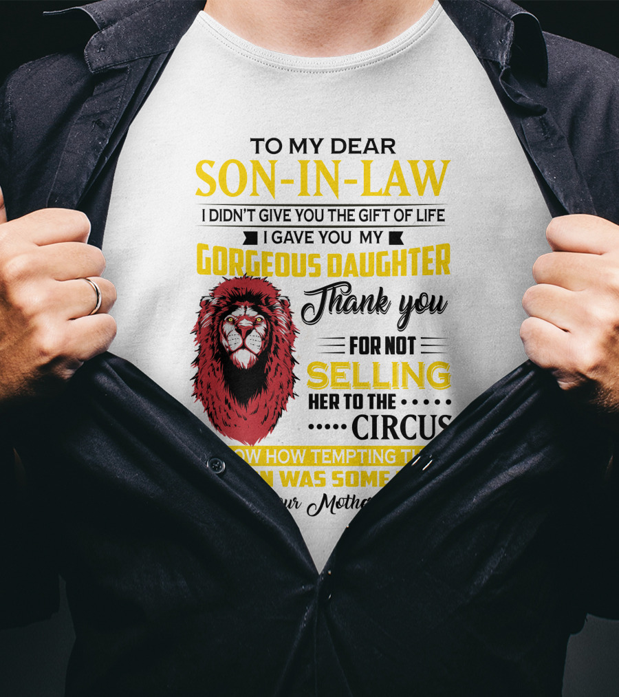 To My Dear Son-In-Law Thank You Lion Mother-In-Law Message T-Shirt