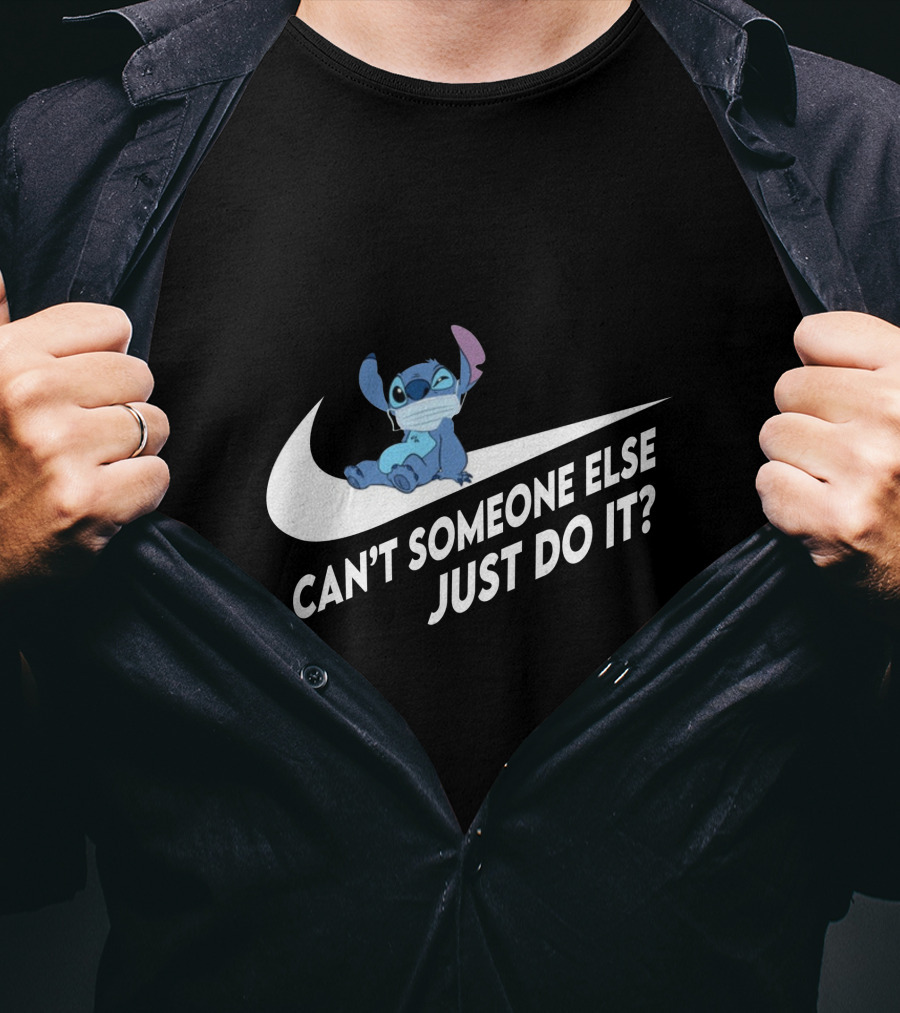 Stitch Can't Someone Else Just Do It T-Shirt