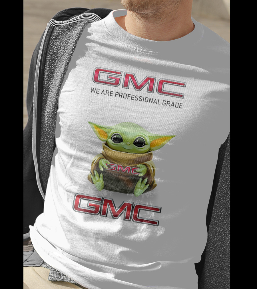 GMC Baby Yoda Hug We Are Professional Grade T-Shirt
