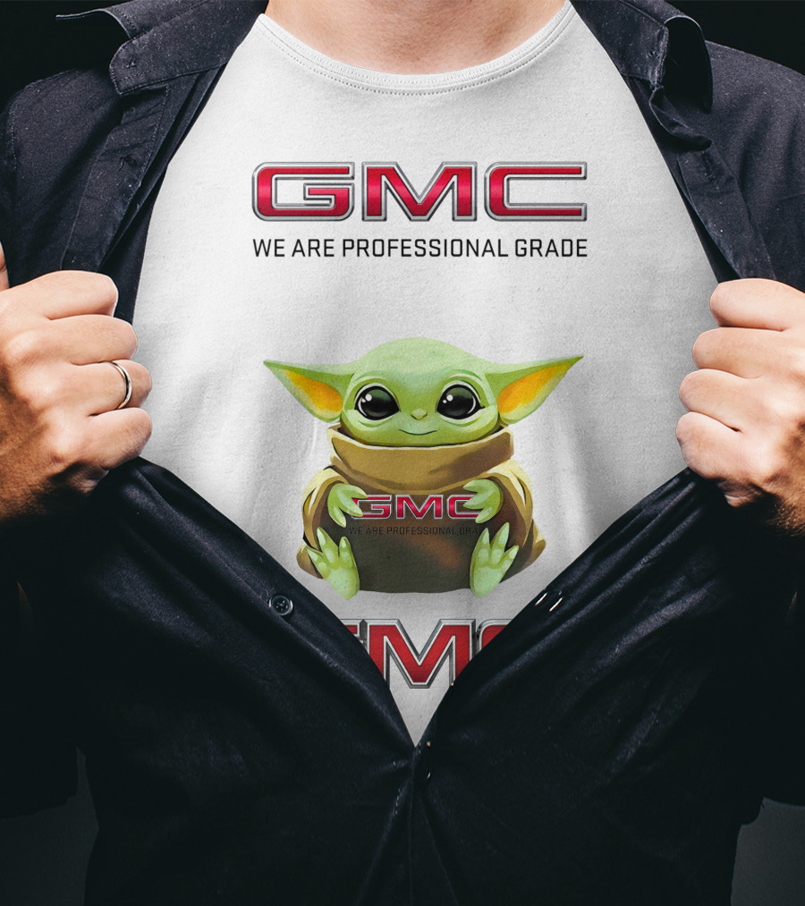 GMC Baby Yoda Hug We Are Professional Grade T-Shirt
