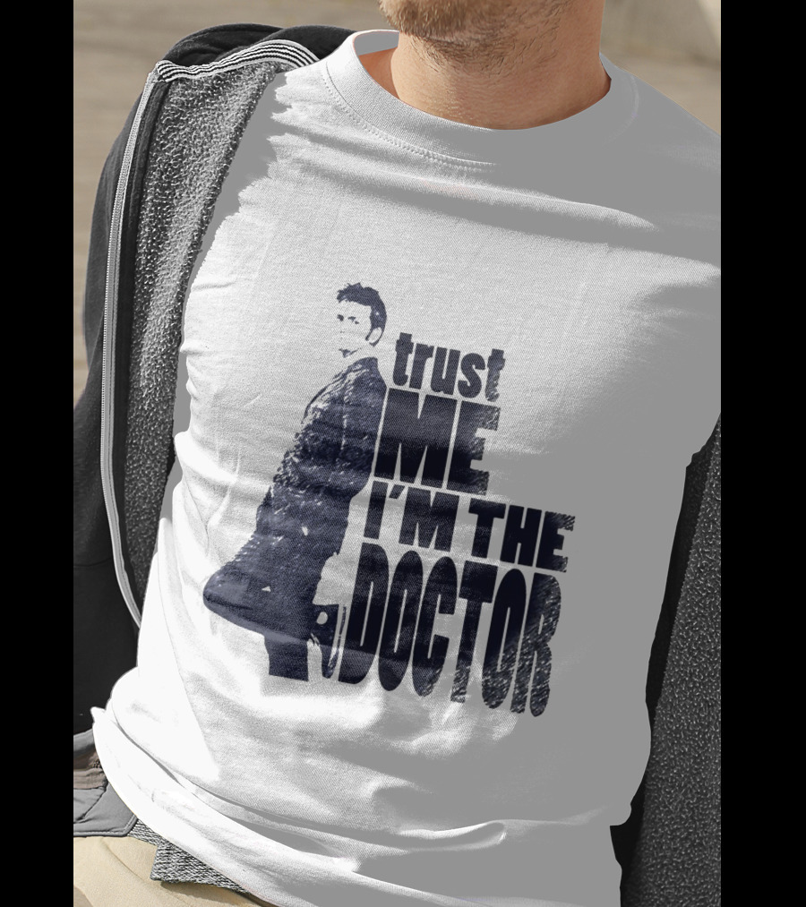 Trust Me I'm The Doctor David Tennant Doctor Who T-Shirt