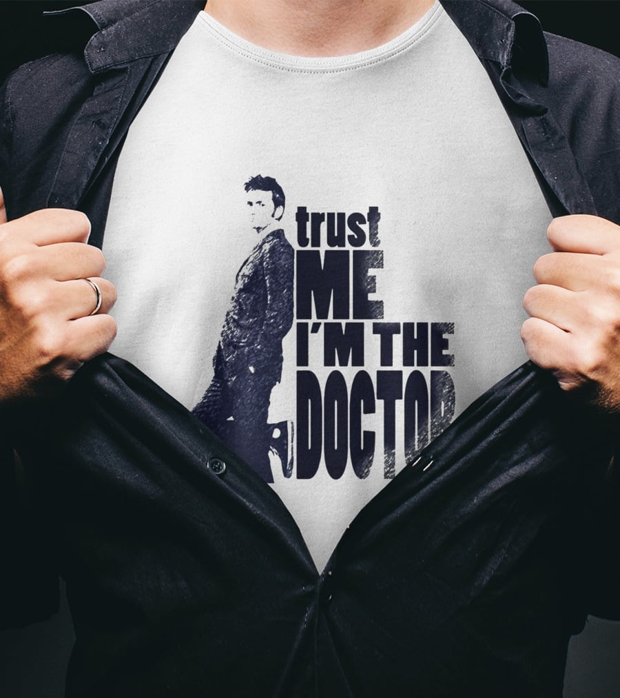 Trust Me I'm The Doctor David Tennant Doctor Who T-Shirt