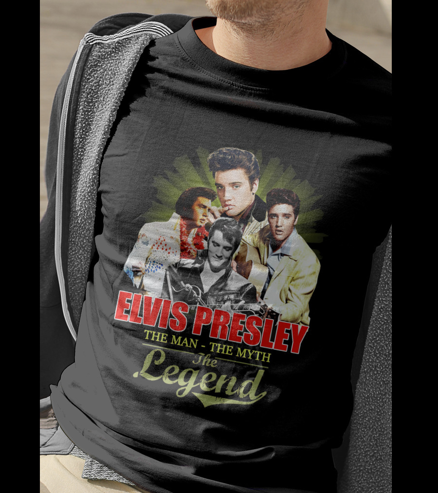 Elvis Presley The Man The Myth The Legend T-Shirt