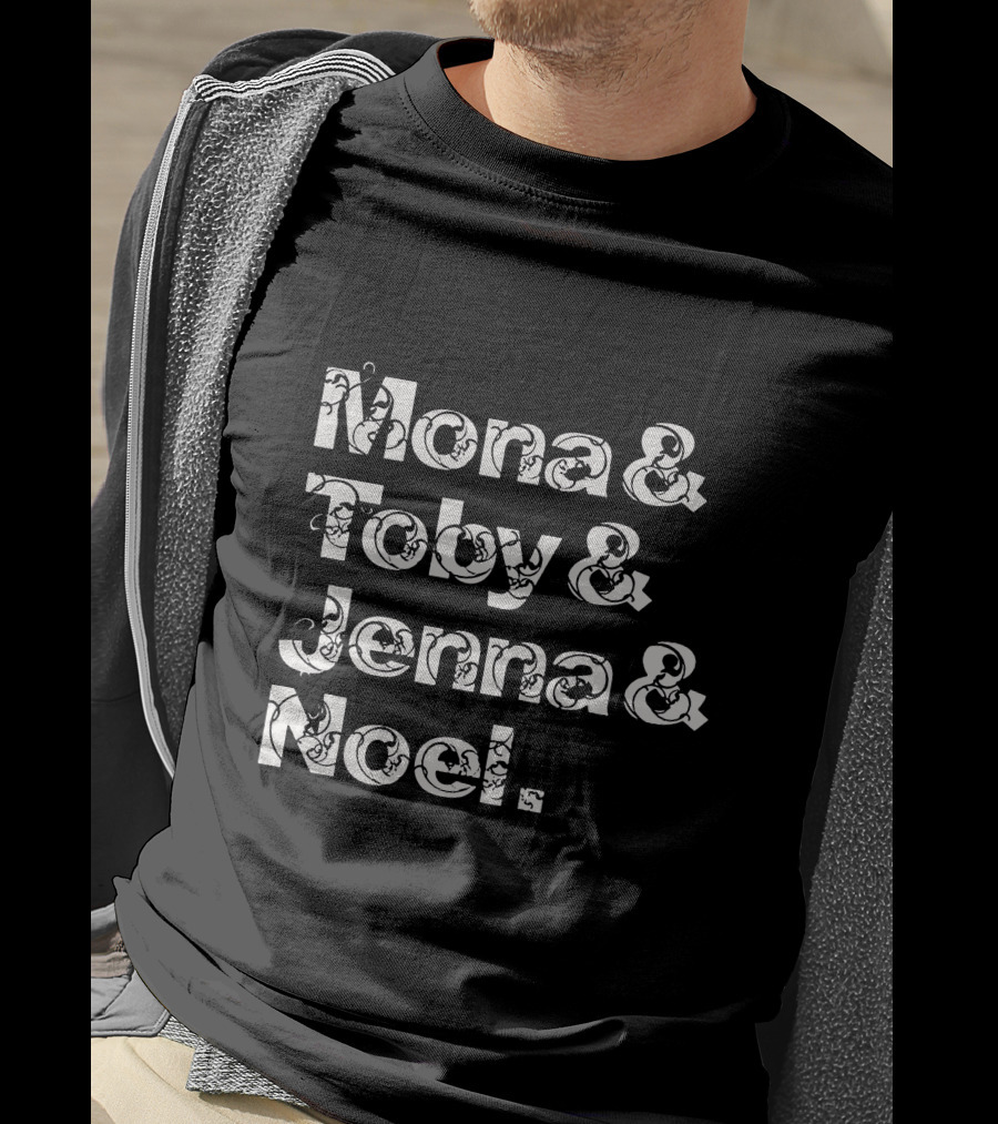 Mona And Toby And Jenna And Noel Pretty Little Liars Cast Names T-Shirt